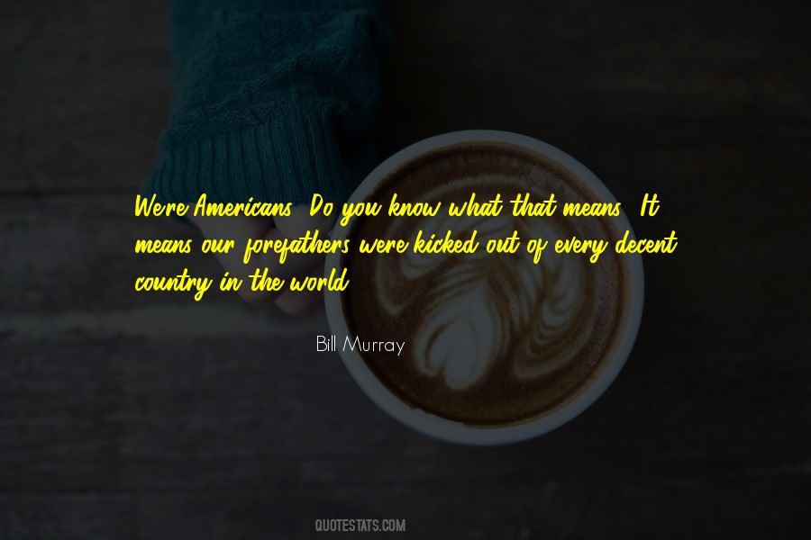 Bill Murray Quotes #1070243