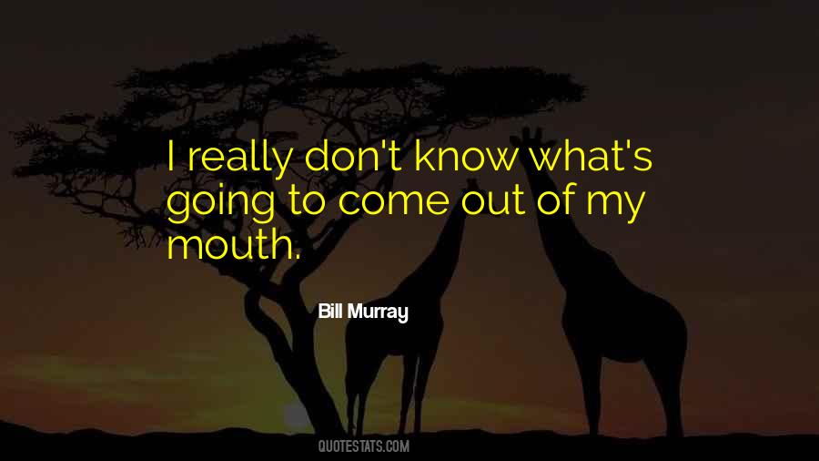 Bill Murray Quotes #1300607