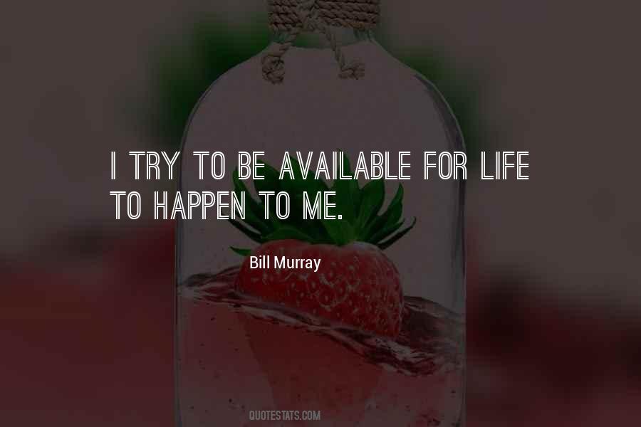 Bill Murray Quotes #1351410