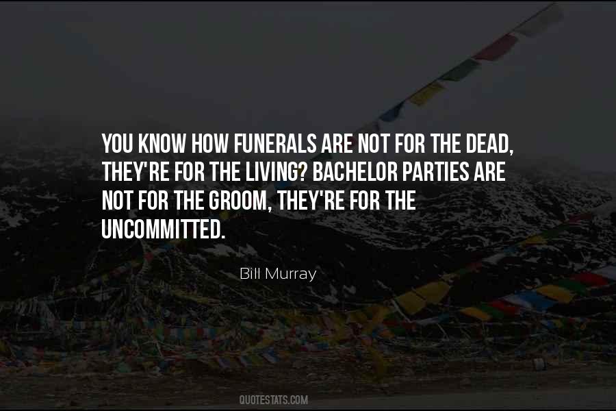 Bill Murray Quotes #1520292