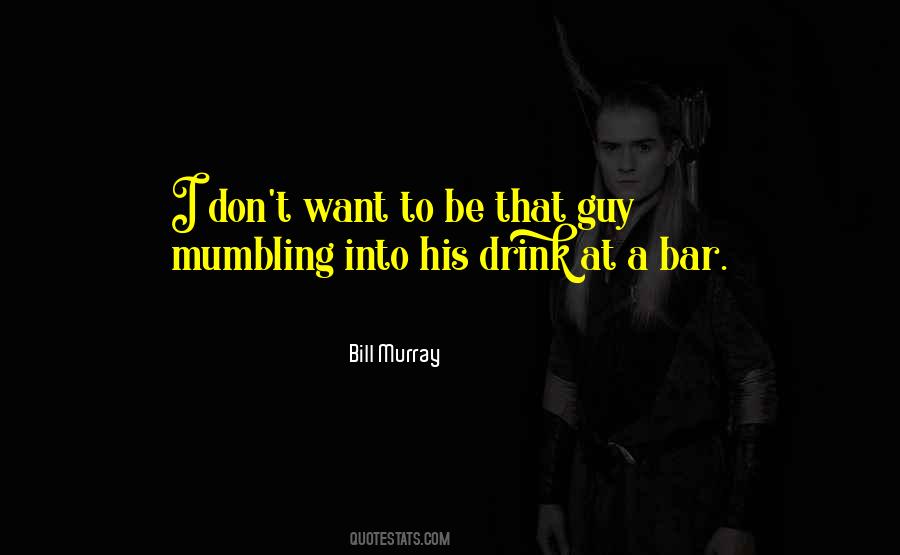 Bill Murray Quotes #1598493