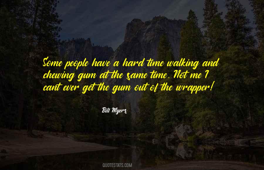 Bill Myers Quotes #373241