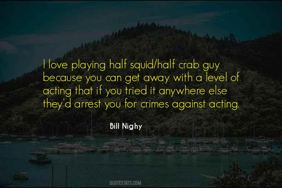 Bill Nighy Quotes #1596225