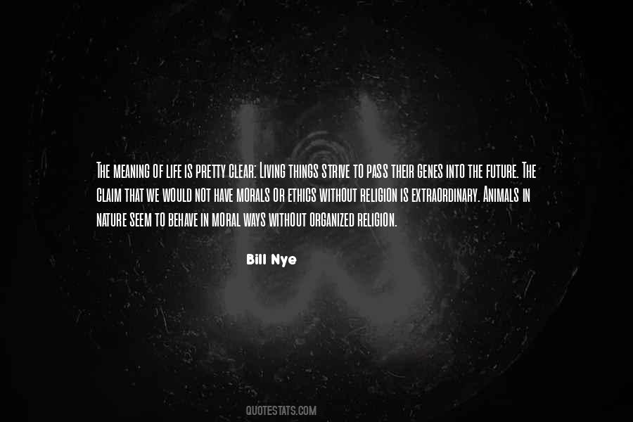 Bill Nye Quotes #42205