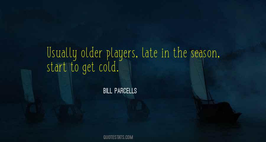 Bill Parcells Quotes #1416098