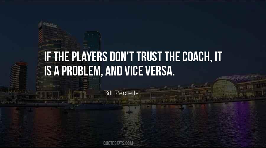 Bill Parcells Quotes #320183