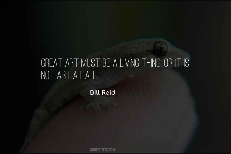 Bill Reid Quotes #1241602