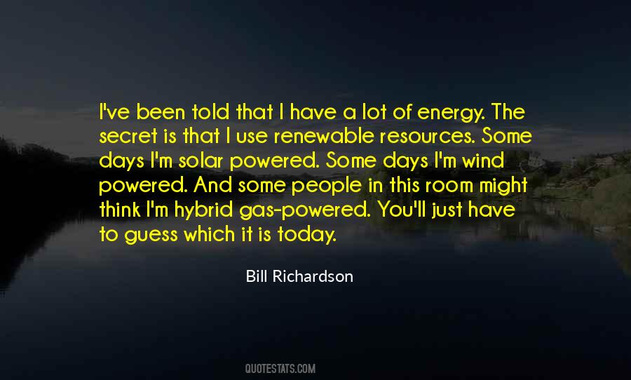 Bill Richardson Quotes #1731704