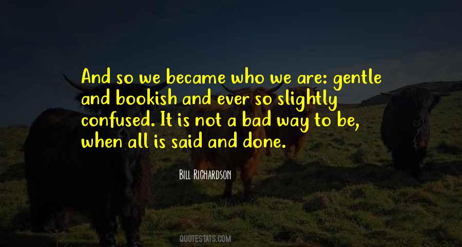 Bill Richardson Quotes #1732218