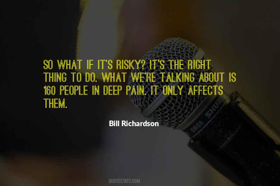 Bill Richardson Quotes #991782