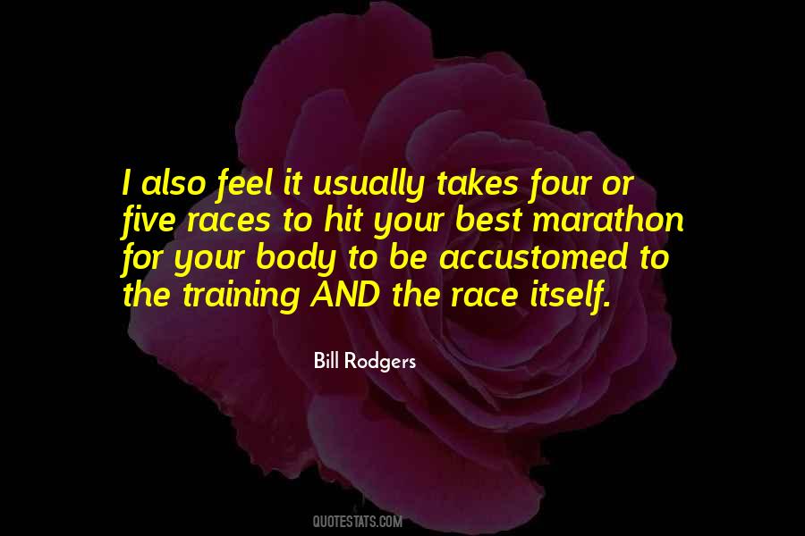 Bill Rodgers Quotes #329447