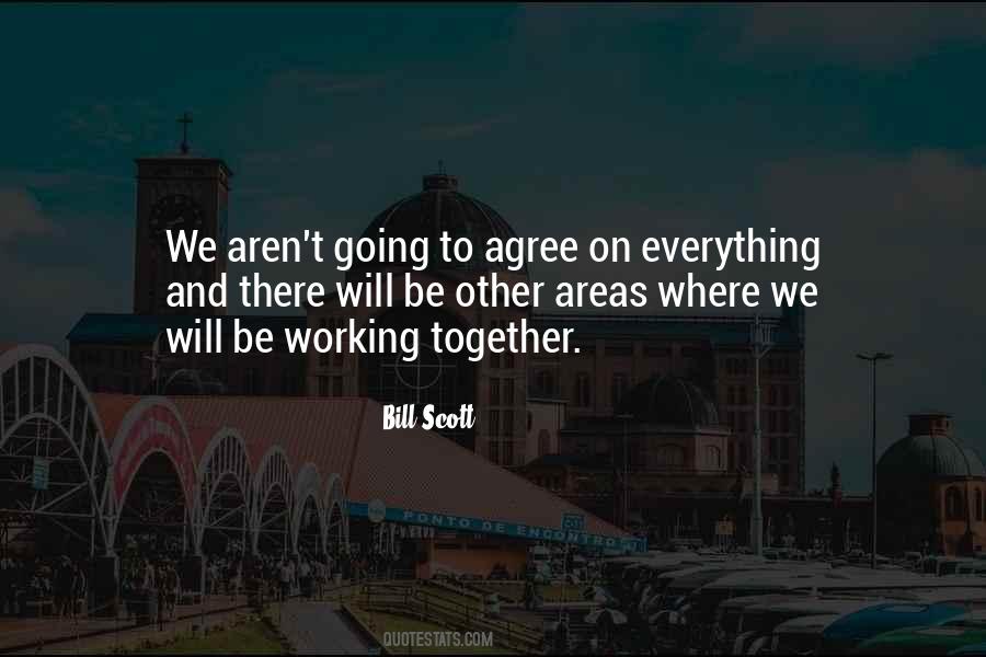 Bill Scott Quotes #1376592