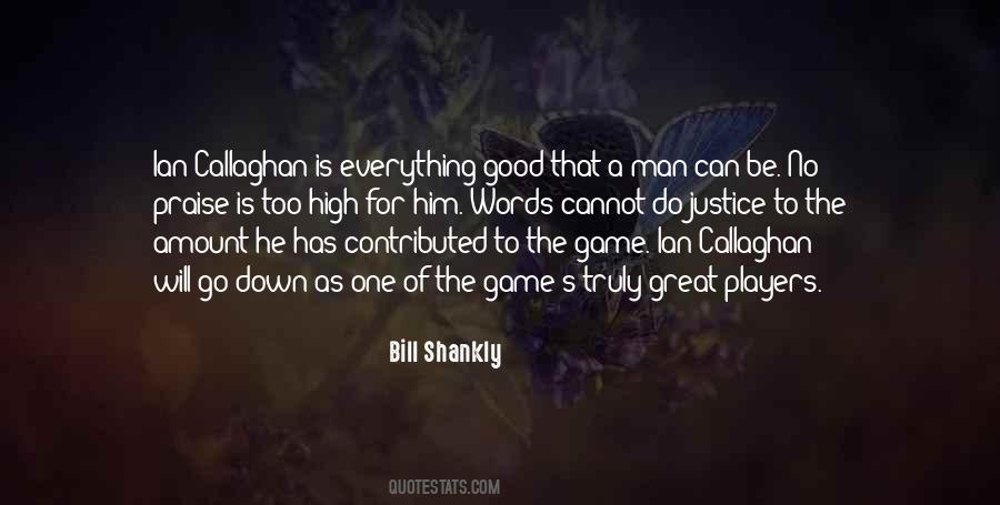 Bill Shankly Quotes #1006413