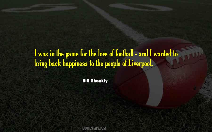 Bill Shankly Quotes #1079830