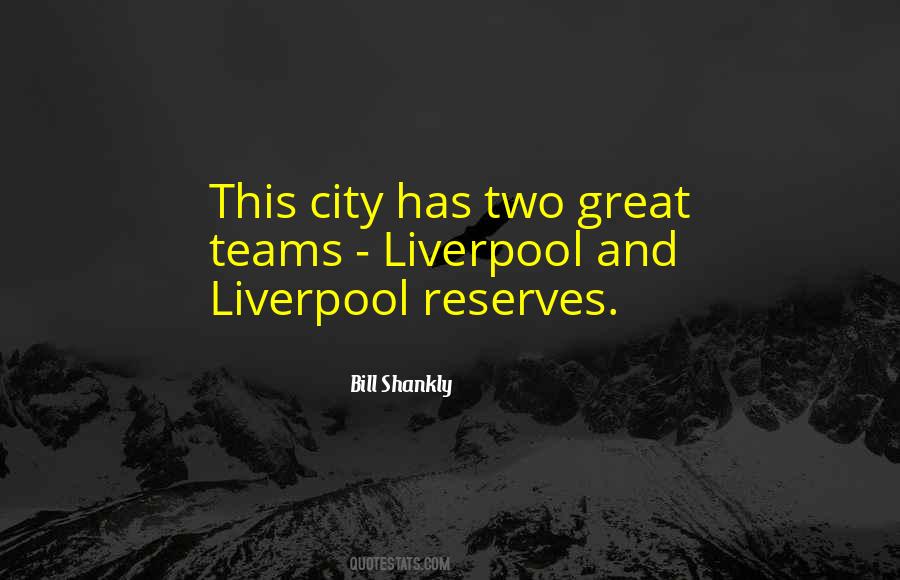 Bill Shankly Quotes #1272544