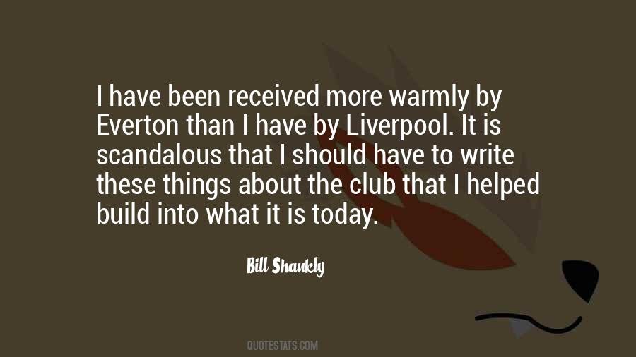 Bill Shankly Quotes #1590647