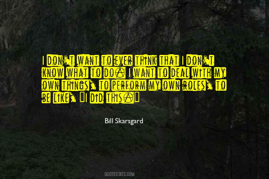 Bill Skarsgard Quotes #1773154