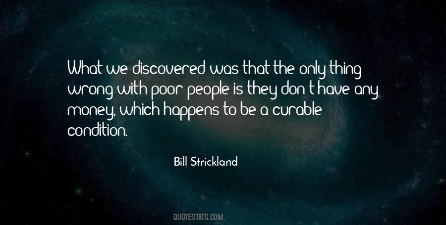 Bill Strickland Quotes #1540751