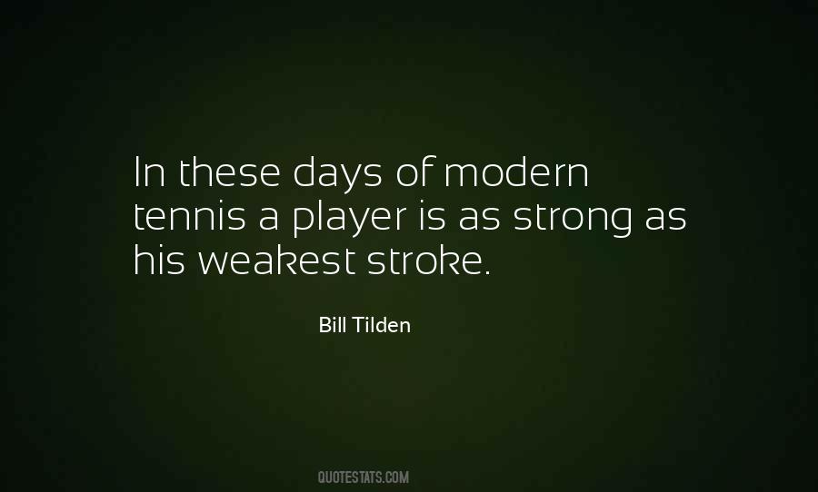 Bill Tilden Quotes #53791