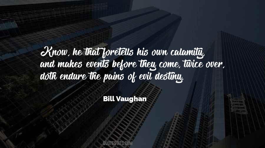 Bill Vaughan Quotes #139359