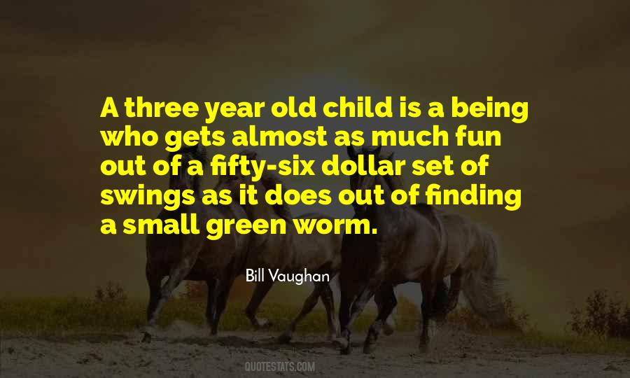 Bill Vaughan Quotes #1471294