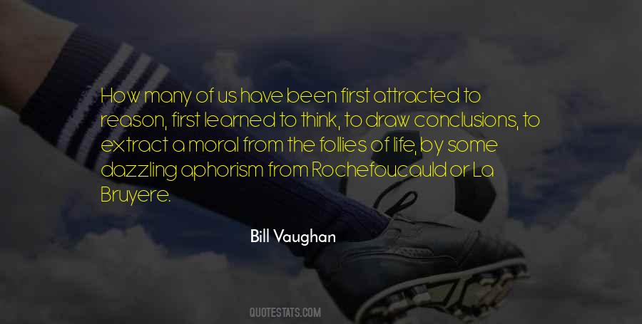 Bill Vaughan Quotes #916520
