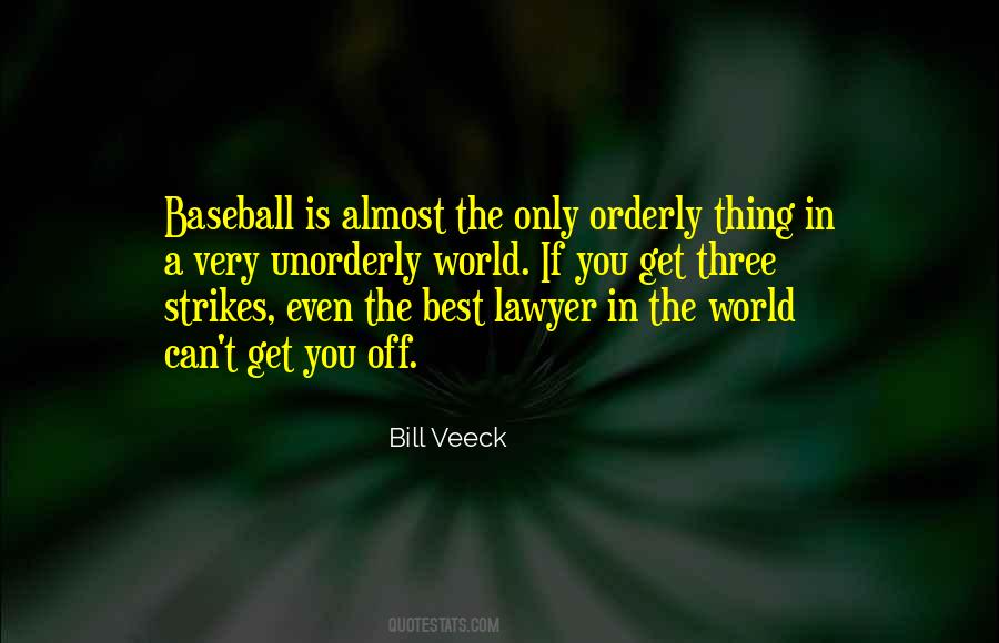 Bill Veeck Quotes #1693766
