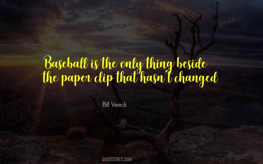 Bill Veeck Quotes #652306