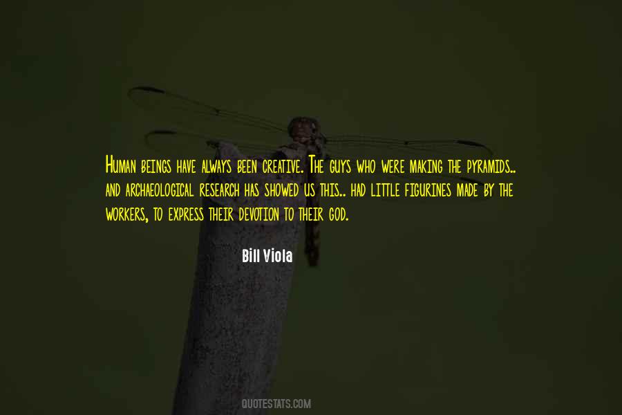 Bill Viola Quotes #1823521