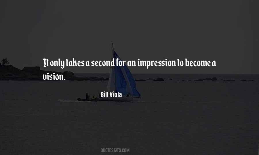 Bill Viola Quotes #967228