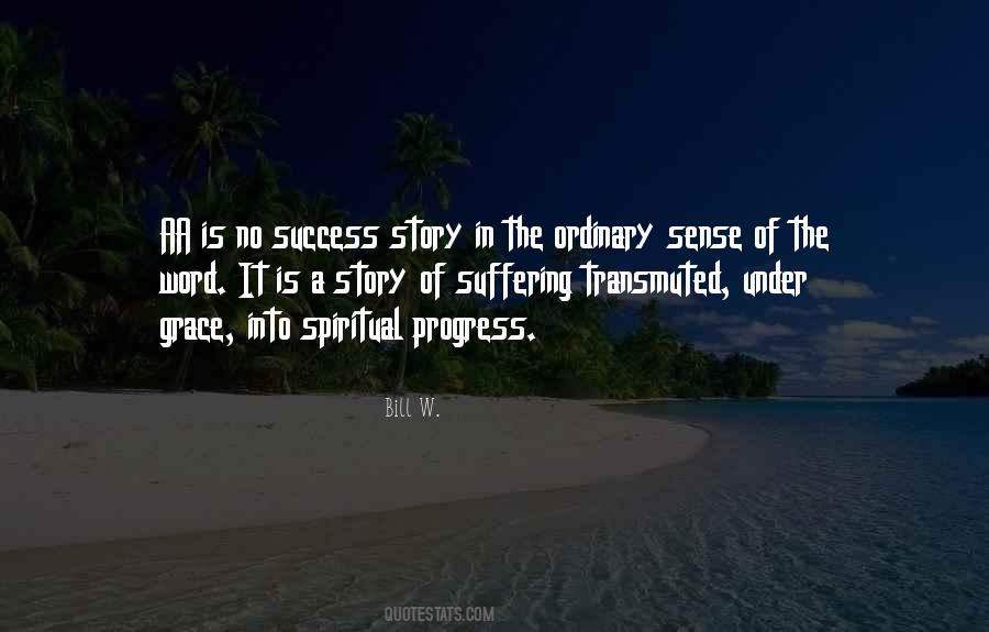 Bill W. Quotes #1094420