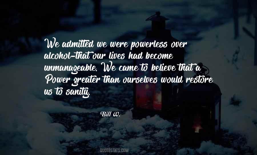 Bill W. Quotes #1166312