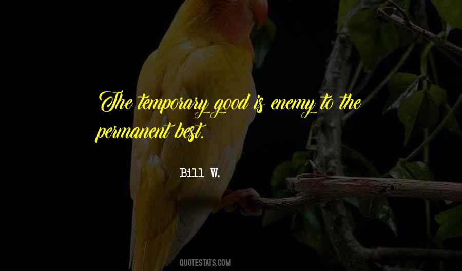 Bill W. Quotes #1499015