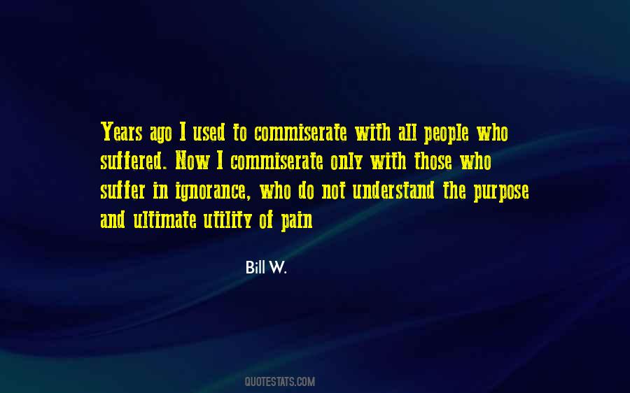Bill W. Quotes #1614033