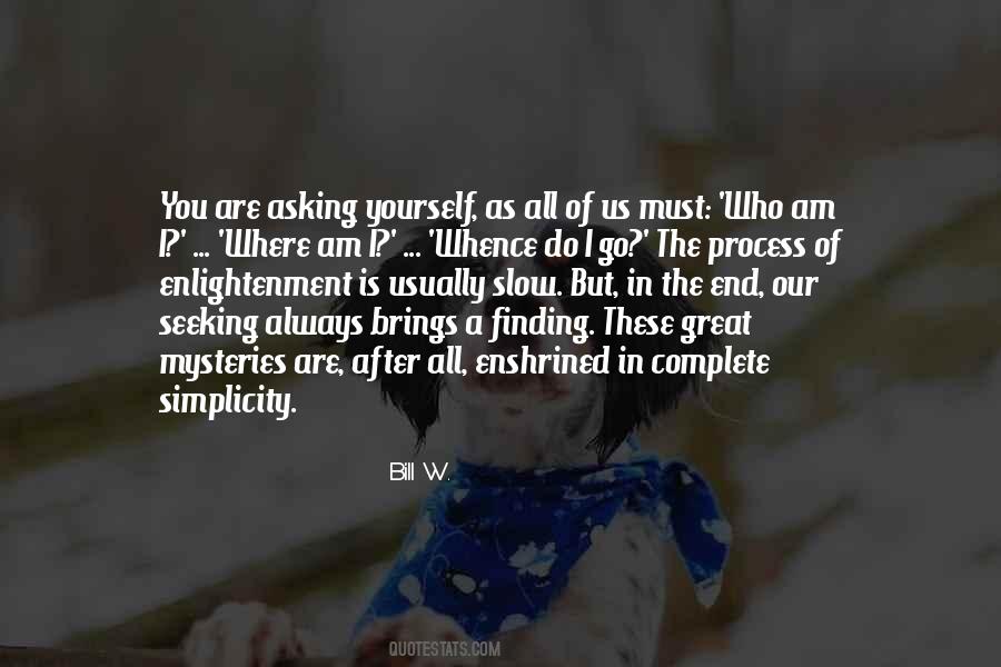 Bill W. Quotes #292890