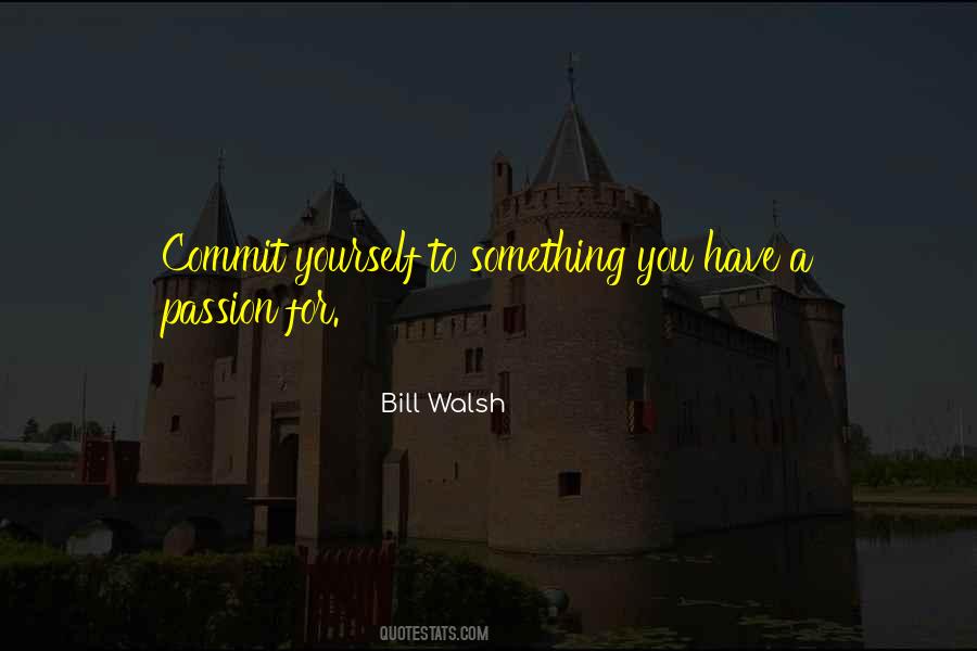 Bill Walsh Quotes #944190