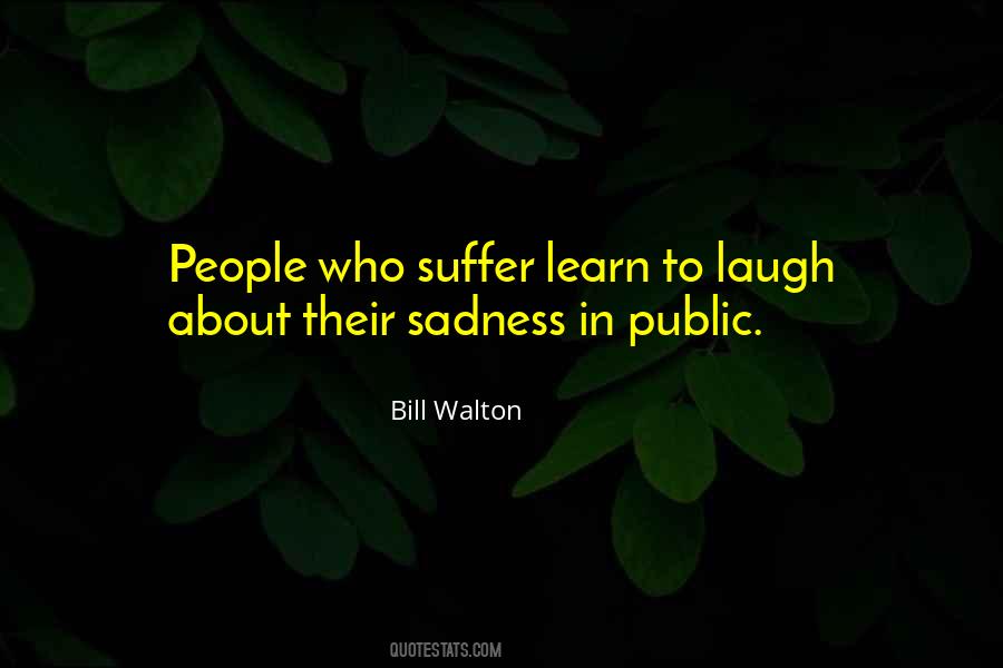 Bill Walton Quotes #1730035