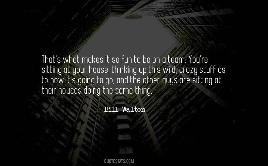 Bill Walton Quotes #371168