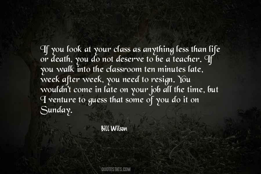 Bill Wilson Quotes #4830