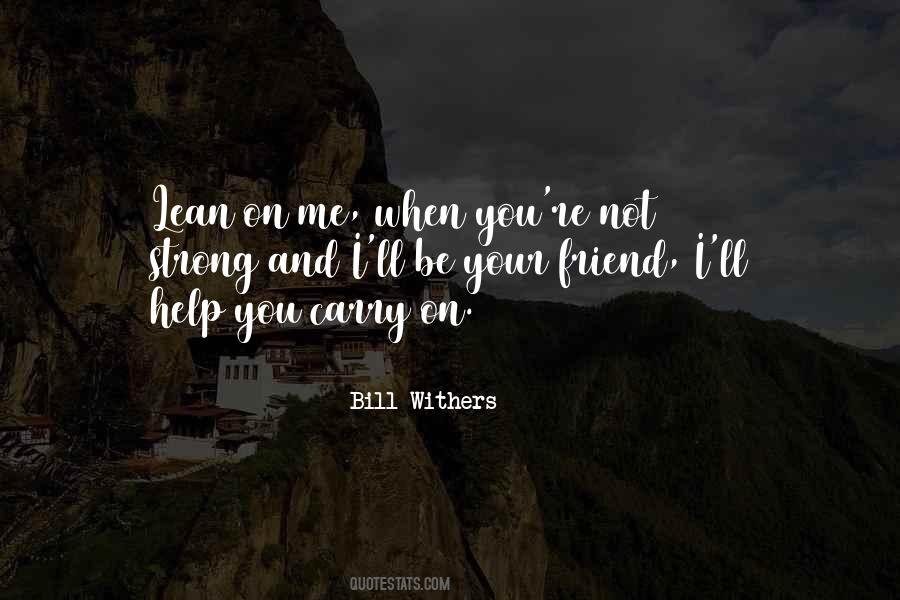 Bill Withers Quotes #1735428