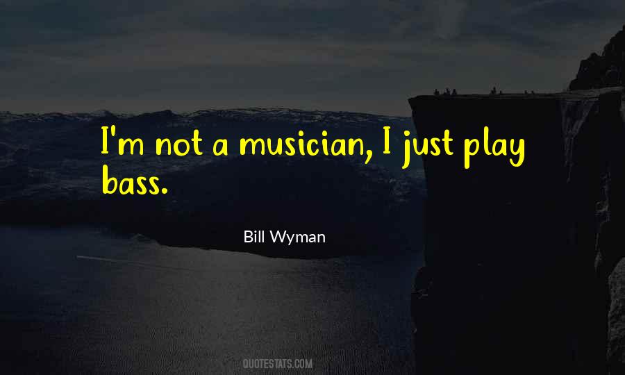 Bill Wyman Quotes #1530056