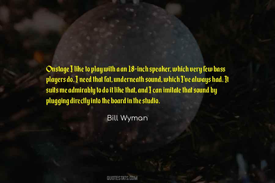 Bill Wyman Quotes #7636