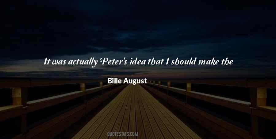 Bille August Quotes #1679628