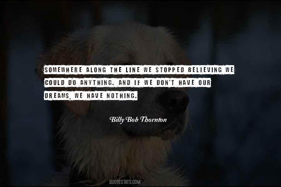Billy Bob Thornton Quotes #1310931