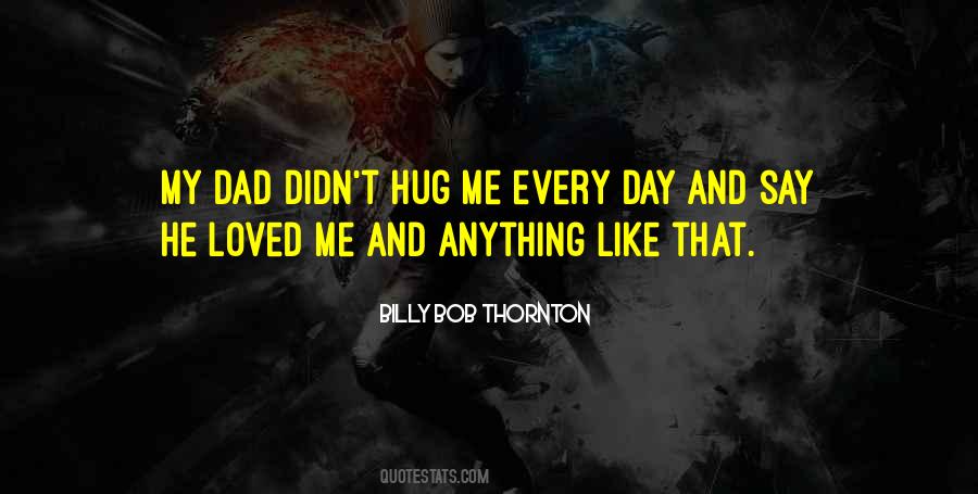 Billy Bob Thornton Quotes #1367742