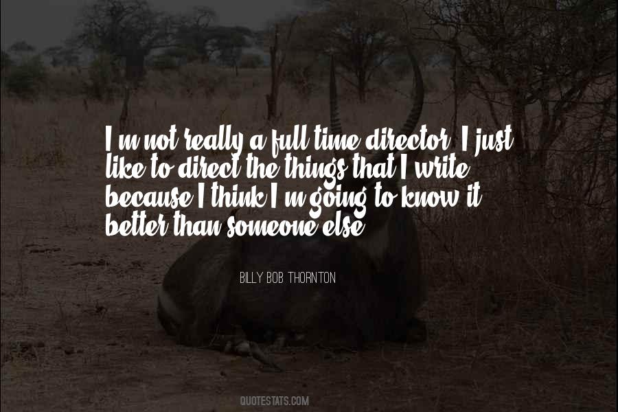 Billy Bob Thornton Quotes #1441611
