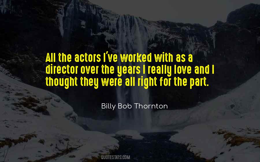 Billy Bob Thornton Quotes #1560714