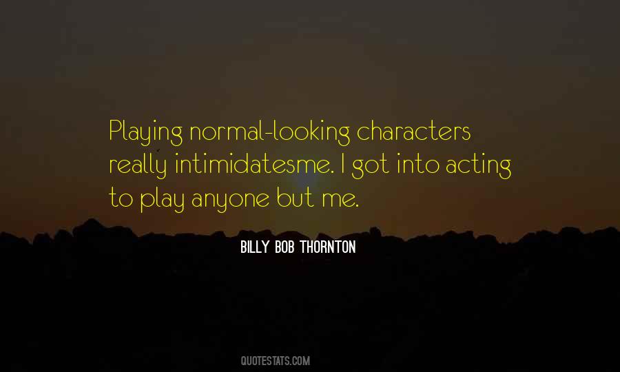 Billy Bob Thornton Quotes #1871112