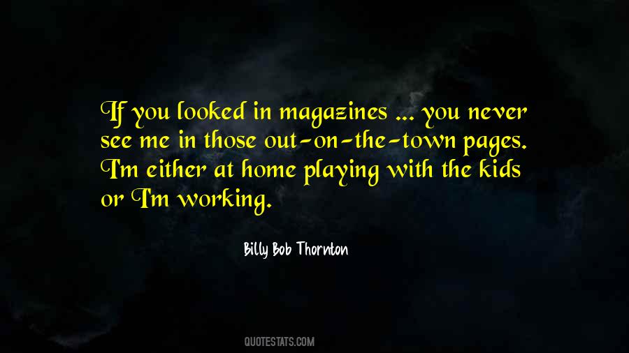 Billy Bob Thornton Quotes #368882