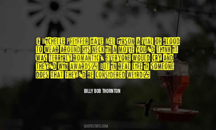 Billy Bob Thornton Quotes #368910
